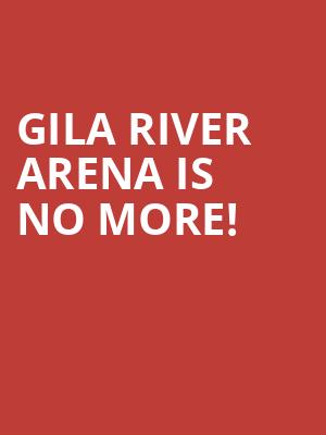 Gila River Arena is no more